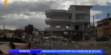 Maraş Davutlar Köyünde Halk Seçim İçin Ne Söyledi.
