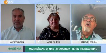 Maraşîyane dı nav Xırawanda, Ahmet Güden İle Hase Ma. Konuk: Ayşe Fehimli, Hüseyin Eroğlu.
