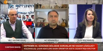 Seçim ve Deprem… Veli haydar Güleç, Çilem Küçükkeleş ve Ali Kenanoğlu ile Can’dan Bakış