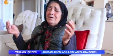 Yaşamın İçinden – Ahuzar Ailesi Acılarını Ağıtlara döktü