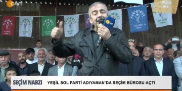 Yeşil Sol Parti Adıyaman’da Seçim Bürosu Açtı.