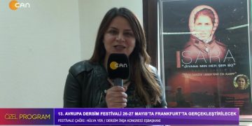13. Avrupa Dersim Festivali 26-27 Mayıs’ta Frankfurt’ta Gerçekleştirilecek.