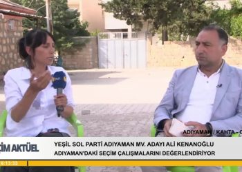Adıyaman Yeşil Sol Parti Adayı Ali Kenanoğlu Seçim Sürecini Değerlendiriyor.
