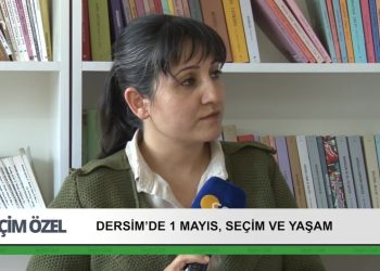 Dersim’de 1 Mayıs, Seçim ve Yaşam. Veli Haydar Güleç ile Seçim Özel.