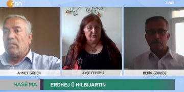 Erdhej û Hılbıjartın, Ayşe Fehimli ile Hase Ma. Konuk: Bekir Gürbüz.