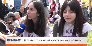 İstanbul’da 1 Mayıs’a katılanlara sorduk…