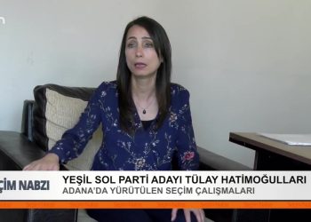 Yeşil Sol Parti Adayı Tülay Hatimoğulları. Adana’da yürütülen seçim çalışmaları.