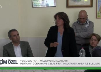 Yeşil Sol Parti İstanbul 3. bölge adayı Celal Fırat ve Malatya 1. bölge adayı Perihan Yücekaya Malatya’da seçmenlerle buluştu