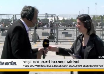 Yeşil Sol Yenikapı İstanbul Mitingi – Seçim Aktüel
