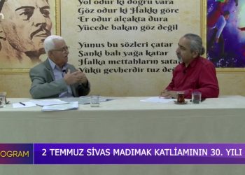 2 Temmuz Sivas Madımak Katliamı’nın 30. yılı Diren Keser’in sunumuyla Özel program’ın konuğu: -Mersin Cemevi İnanç Kurulu Başkanı -Erdoğan Sevin Dede.