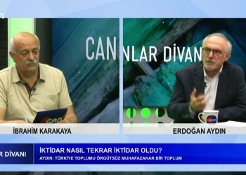 İbrahim Karakaya’nın Sunduğu Canlar Divanı’nın Bu Haftaki Konukları: Erdoğan Aydın, İktidar Nasıl Kazandı, Muhalefet Nerede Eksik Kaldı, Demokrasi Güçleri ve Aleviler ne Yapmalı.