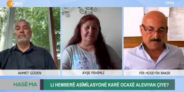 Lı Hembere Asimilasyone Kare Ocaxe Aleviyan Çiye ? Ahmet Güden ile Hase Ma. Konuklar: Ayşe Fehimli, Hüseyin Bakır.