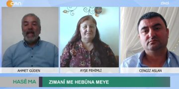 Zımanî me Hebûna Meye, Ahmet Güden ile Hase Ma. Konuklar: Ayşe Fehimli, Cengiz Aslan.