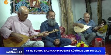 64 Yıl Sonra Erzincan’ın Pusans Köyünde Cem Tutuldu