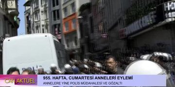 955. Hafta, Cumartesi Anneleri Eylemi – Annelere yine polis müdahalesi ve gözaltı …