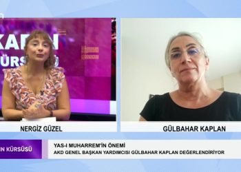 KADIN KÜRSÜSÜ -Yas-ı Muharremin Önemi -İktidarın Asimilasyon Politikaları -Okullara İmam Atanması: ÇEDES Nergiz Güzel ile Kadın Kürsüsü’nün bu haftaki konuğu: AKD Genel Başkan Yardımcısı – Gülbahar Kaplan