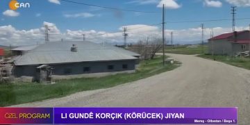 Lı Gundê Korçık (Körücek) Jıyan. Beşa 1. Elif Tabak’ın hazırlayıp sunduğu Özel Program Can Tv’de