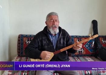 Lı Gundê Ortê (Örenli) Jıyan Mereş – Yarpuz / Beşa 3. -Elif Tabak’ın hazırlayıp sunduğu Özel Program Can Tv’de