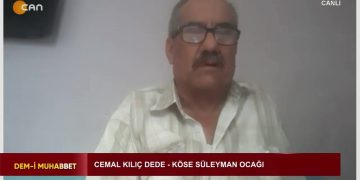 Veli Büyükşahin’in hazırlayıp sunduğu Dem-i Muhabbet programının bugünkü konuğu: -Köşe Süleyman Ocağından -Cemal Kılıç Dede