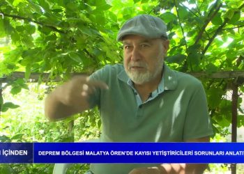 Yaşamın İçinden – Deprem Bölgesi Malatya Ören’de Kayısı Yetiştiriciler Sorunları Anlatıyor