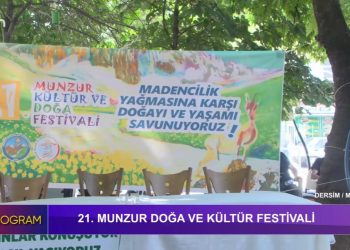 21. Munzur Doğa Ve Kültür Festivali Dersim – Merkez