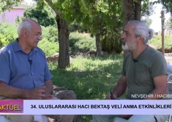 34. Hacı Bektaş Veli Anma Etkinlikleri – CANLI yayın