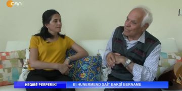 Bı Hunermend Sait Bakşi Bername -Nuray Atmaca’nın hazırlayıp sunduğu Heqibe Perperıkî Can Tv’de