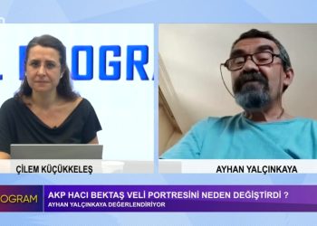 Çilem Küçükkeleş’in hazırlayıp sunduğu Özel Program’ın konuğu: Prof. Dr. Ayhan Yalçınkaya -AKP Hacı Bektaş Veli Portresini neden değiştirdi? -Hacı Bektaş Veli’yi anma etkinliklerinde Aleviler iktidara ne mesaj vermek istedi?