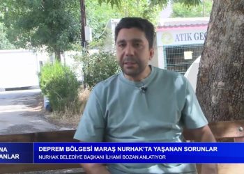 Deprem Bölgesi Maraş Nurhak’ta Yaşanan Sorunlar-Nurhak Belediye Başkanı İlhami Bozan Anlatıyor