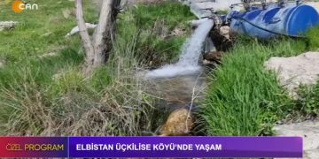 ‘Elbistan Üçkilise Köyü’nde Yaşam’ Elif Tabak’ın hazırlayıp sunduğu Özel Program Can Tv’de