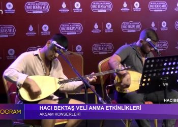 Hacı Bektaş Veli Anma Etkinlikleri -Akşam Konserleri