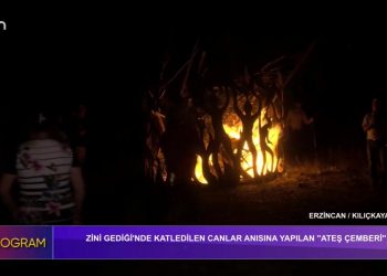 Zini Gediği’nde Katledilen Canlar Anısına Yapılan ”Ateş Çemberi”Erzincan / Kılıçkaya Köyü