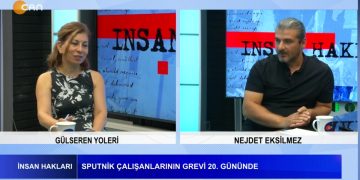Gülseren Yoleri’nin hazırlayıp sunduğu İnsan Hakları programının bu haftaki konuğu: TGS Sputnik İşyeri Temsilcisi – Nejdet Eksilmez -Sputnik Çalışanlarının Grevi 20. Gününde – Sputnik Patronları Sendikalaşmaya Karşı -Gazeteciler Gasp Edilen Hakları İçin Direniyor