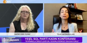 Sakine Esen Yılmaz ile Söz Kadının programının bu haftaki konuğu Yeşil Sol Parti Milletvekili – Tülay Hatimoğulları