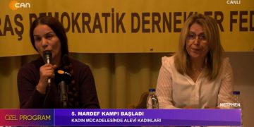 5. MARDEF Kampı Başladı, CANLI YAYIN Kadın Mücadelesinde Alevi Kadınları, Dünden Bugüne Maraş’ta Katliamlar. Konuk: Besime Konca – Siyasetçi