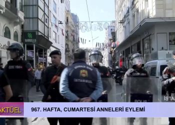 967Hafta Cumartesi Anneleri Eylemi. CANLI YAYIN