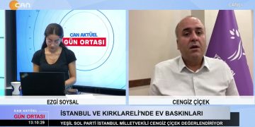 Ezgi Soysal ile Can Aktüel Gün Ortası programının 5 Ekim Perşembe Günü Konuğu:Yeşil Sol Parti İstanbul Milletvekili Cengiz Çiçek.