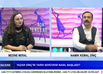 Yazar Dinç’in Tarih Serüveni Nasıl Başladı, Medine Meral ile Açık Pencere. Konuk: Namık Kemal Dinç