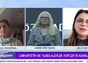 Cumhuriyetin 100. Yılında Aleviler, Kürtler ve Kadınlar – Sakine Esen Yılmaz ile Söz Kadının Programının Bu Haftaki Konukları: Songül Morsümbül ve Hülya Yer