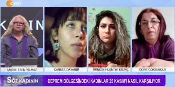 Deprem Bölgesindeki Kadınlar 25 Kasım’ı Nasıl Karşılıyor – Sakine Esen Yılmaz ile Söz Kadının Programının Bu Haftaki Konukları: Canser Dayanır, Rengin Hüsniye Kılınç ve Döne Göksungur