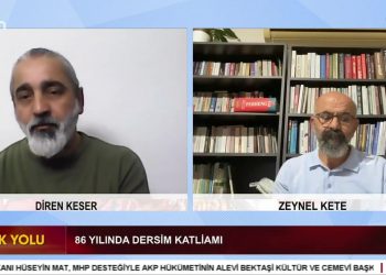 Diren Keser’in Sunduğu Hak Yolunda Bu Hafta, Pir Zeynel Kete İle 86. Yılında Dersim Katliamı Konuşulacak