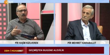 Geçmişten Bugüne Alevilik – Siyasallaşan ve Özünde Kalan Aleviler – Pir Haşim Kızılveren’in sunumuyla Dem-i Muhabbet Programının Konuğu: Pir Mehmet Karabulut-Baba Mansur Ocağı