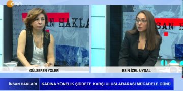 Kadına Yönelik Şiddete Karşı Uluslararası Mücadele Günü – Erkek- Devlet Şiddetiyle Mücadele – Gülseren Yoleri’nin hazırlayıp sunduğu İnsan Hakları programının bu haftaki konuğu Esin İzel Uysal