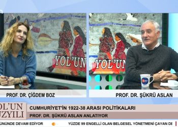 Dersim İsyan mı, Katliam mı? Prof. Dr. Çiğdem Boz’un Hazırlayıp Sunduğu Yol’un Yüzyılı Programının Bu Haftaki Konukları: Prof. Dr. Şükrü Aslan.
