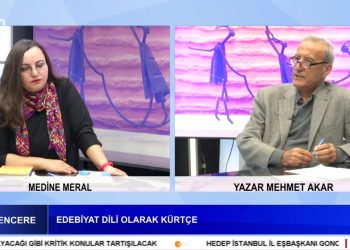 Edebiyat Dili Olarak Kürtçe – Dünden Bugüne Kürt Edebiyatı – Medine Meral’in Hazırlayıp Sunduğu Açık Pencere Programının Konuğu Yazar Mehmet Akar