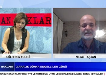 Gülseren Yoleri’nin hazırlayıp sunduğu İnsan Hakları programının konuğu İnsan Hakları Savunucusu Nejat Taştan – 3 Aralık Dünya Engelliler Günü