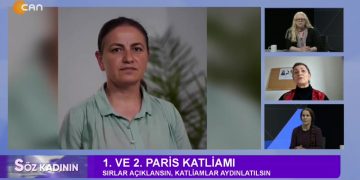 1. ve 2. Paris Katliamı – Fransa Devleti Neden Susuyor Sakine Esen Yılmaz İle Söz Kadının Programının Bu Haftaki Konukları: Besime Konca ve Songül Morsümbül