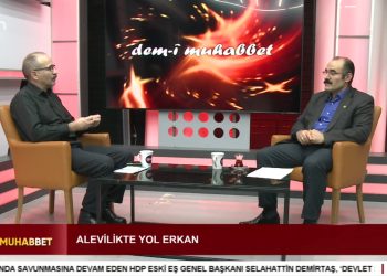 Alevilikte Yol Erkan, Pir Haşim Kızılveren ile Dem-i Muhabbet. Konuk: Keçeci Baba Ocağı’ndan Ayhan Yüksel.