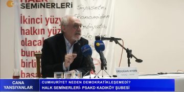 Cumhuriyet Neden Demokratikleşemedi? – Halk Seminerleri – PSAKD Kadıköy Şubesi