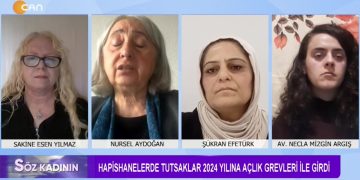 Hapishanelerde Tutsaklar 2024 Yılına Açlık Grevleri İle Girdi – Tecrit Kaldırılsın, Kürt Sorunu Çözülsün – Sakine Esen Yılmaz İle Söz Kadının Programının Bu Haftaki Konukları: Nursel Aydoğan, Şükran Efetürk ve Av. Necla Mizgin Argış